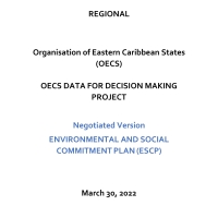 OECS Data for Decision  Making Project Negotiated Version Environmental and Social Commitment Plan (ESCP) 